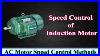 Speed_Control_Of_Induction_Motor_Ac_Motor_Speed_Control_Methods_01_vs